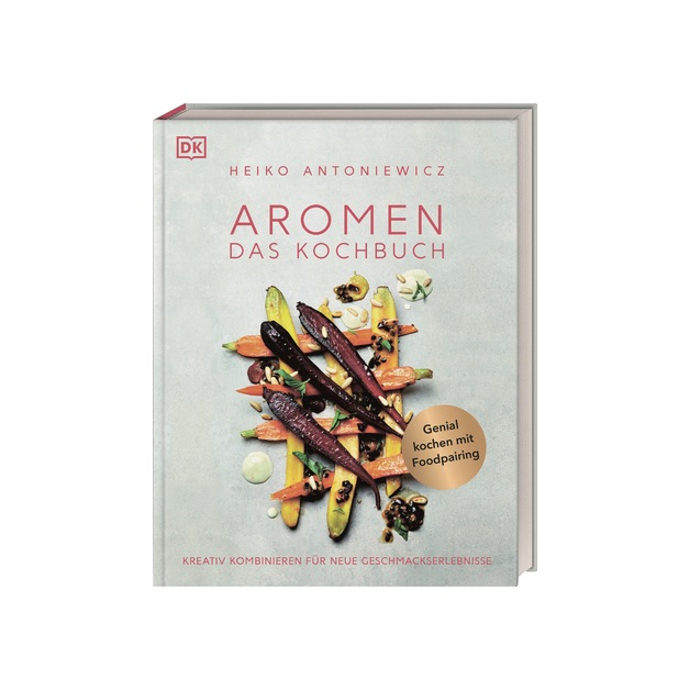 Antoniewicz Aromen. Das Kochbuch